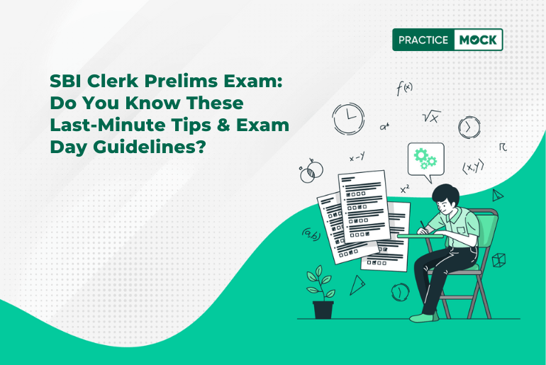 SBI Clerk 2023 Prelims Exam: The Crucial Last-Minute Tips & Exam Day Guidelines