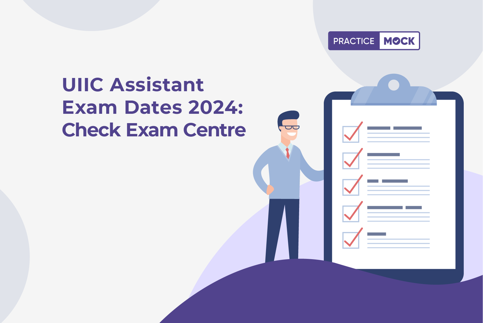 UIIC Assistant Exam Dates 2024