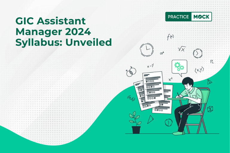 GIC Assistant Manager 2024 Syllabus: Unveiled