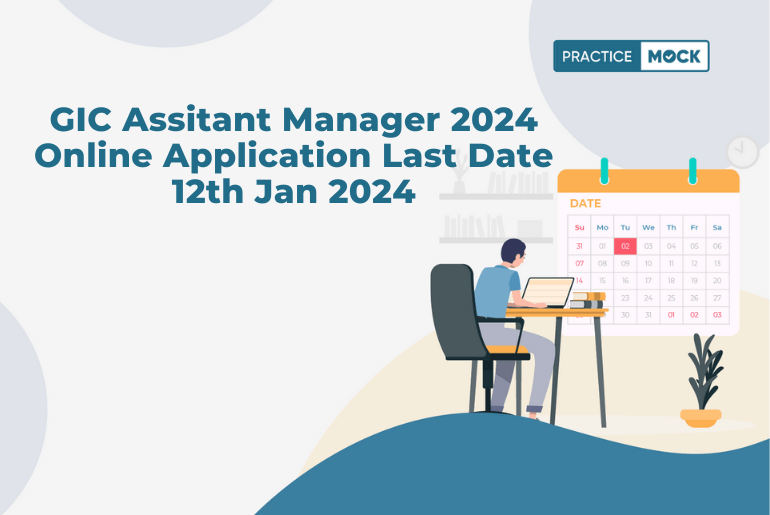 GIC Assitant Manager 2024 Online Application Last Date 12th Jan 2024