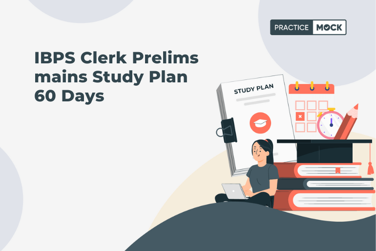 IBPS Clerk Prelims mains Study Plan 60 Days
