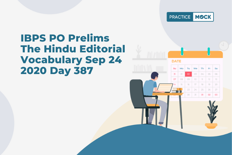 IBPS PO Prelims The Hindu Editorial Vocabulary Sep 24 2020 Day 387