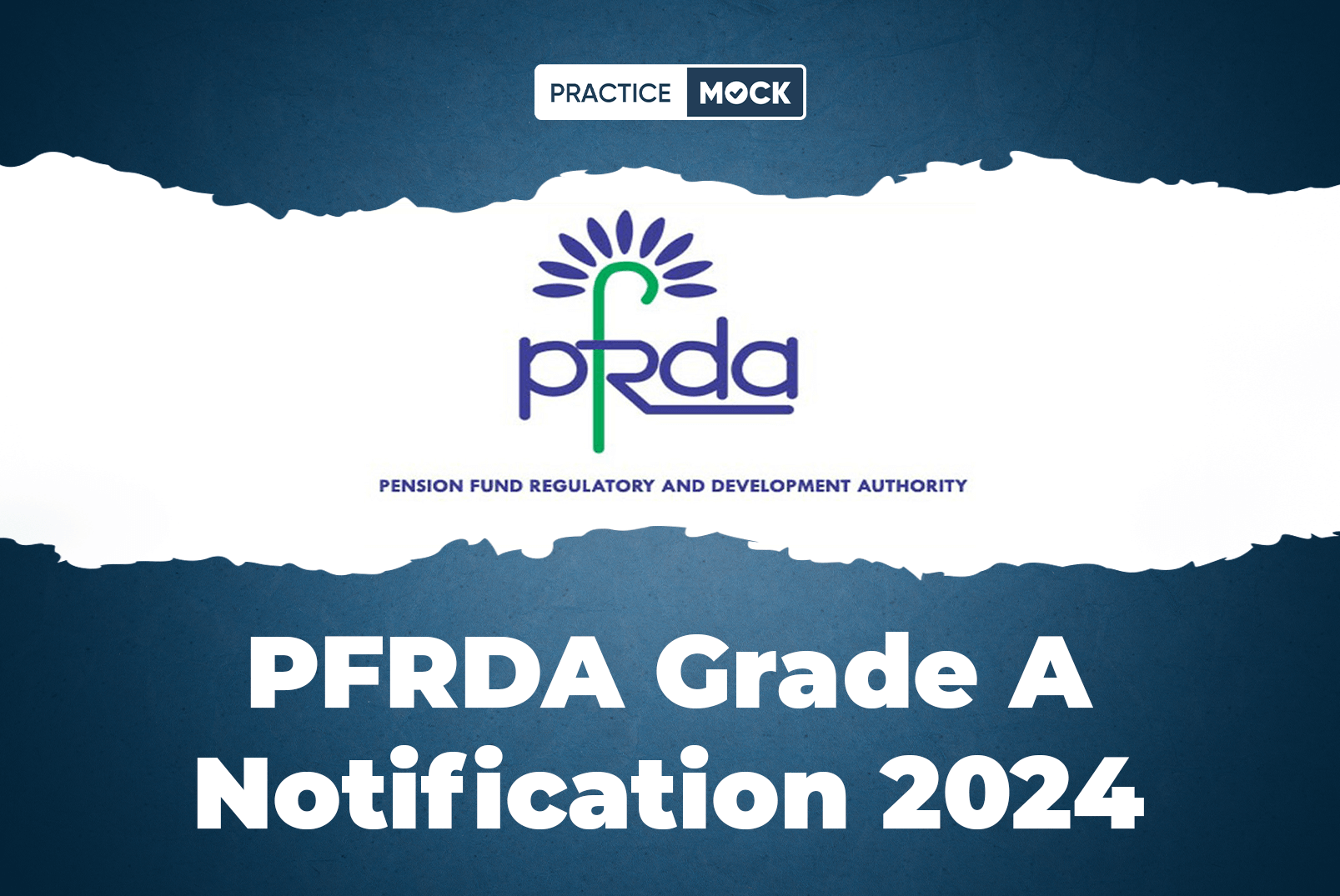 PFRDA Grade A Notification 2024