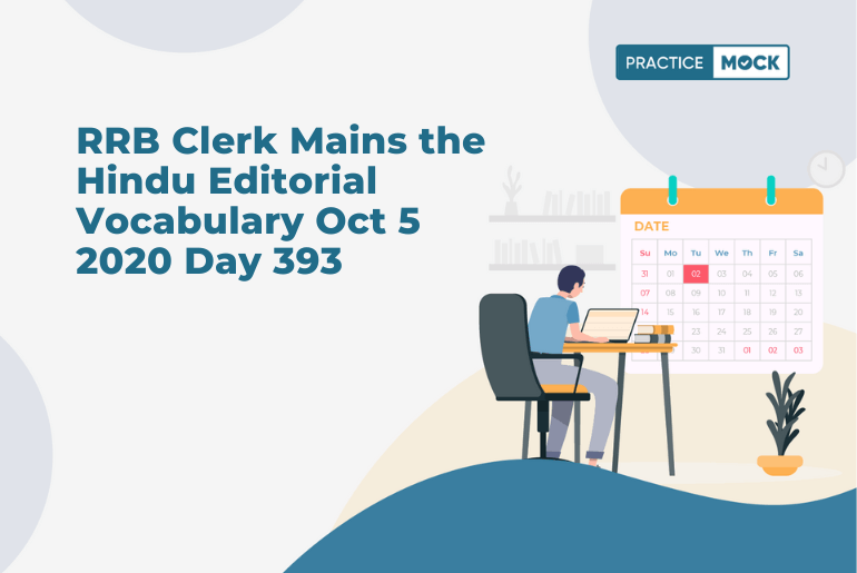 RRB Clerk Mains the Hindu Editorial Vocabulary Oct 5 2020 Day 393