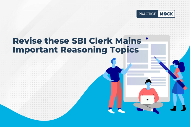 Revise these SBI Clerk Mains Important Reasoning Topics