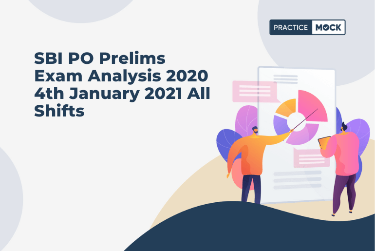 SBI PO Prelims Exam Analysis 2020 4th January 2021 All Shifts