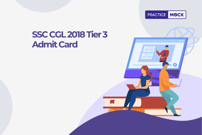 SSC CGL 2018 Tier 3 Admit Card