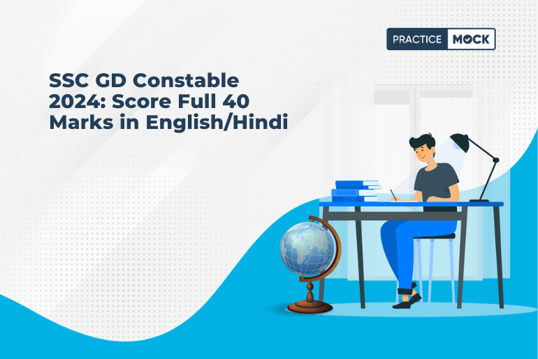 SSC GD Constable 2024: Score Full 40 Marks in English/Hindi