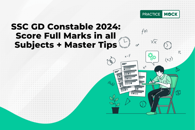 SSC GD Constable 2024: Score Full Marks in all Subjects + Master Tips