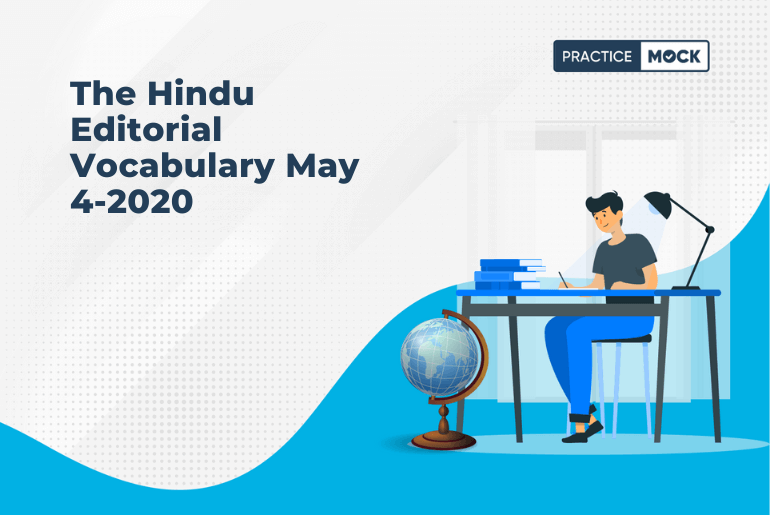 The Hindu Editorial Vocabulary May 4-2020