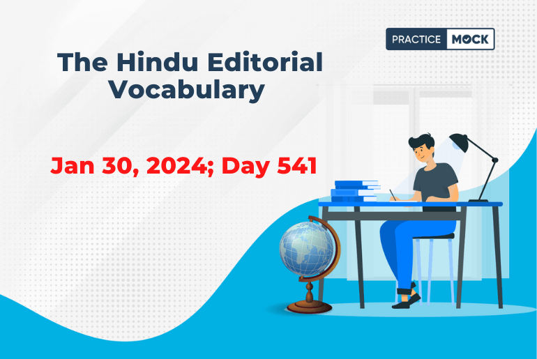 The Hindu Editorial Vocabulary– January 30, 2024; Day 541