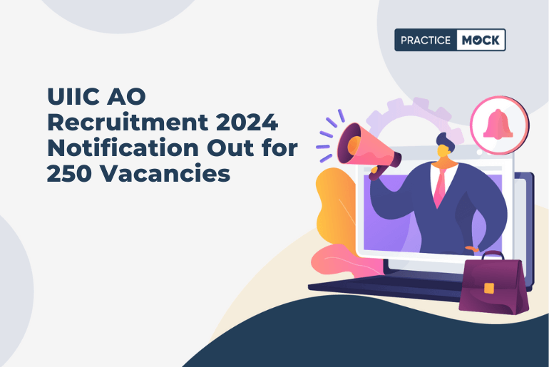 UIIC AO Recruitment 2024 Notification Out for 250 Vacancies