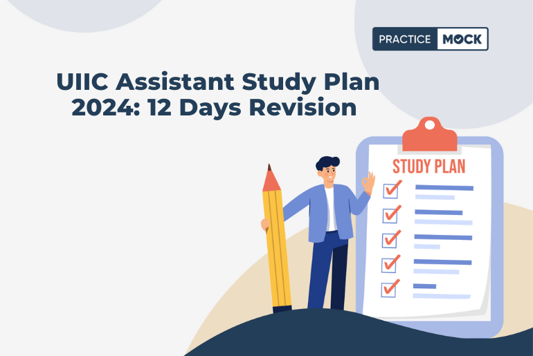 UIIC Assistant Study Plan 2024 12 Days Revision