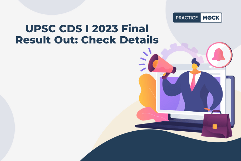 UPSC CDS I 2023 Final Result Out Check Result Details