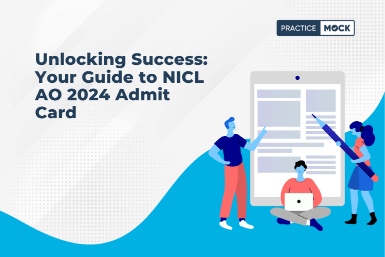 Unlocking Success: Your Guide to NICL AO 2024 Admit Card