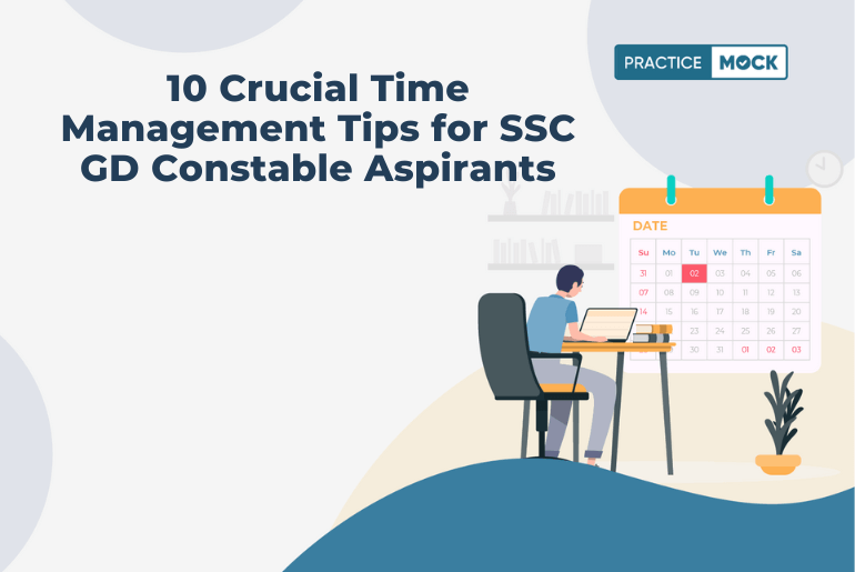 10 Crucial Time Management Tips for SSC GD Constable Aspirants