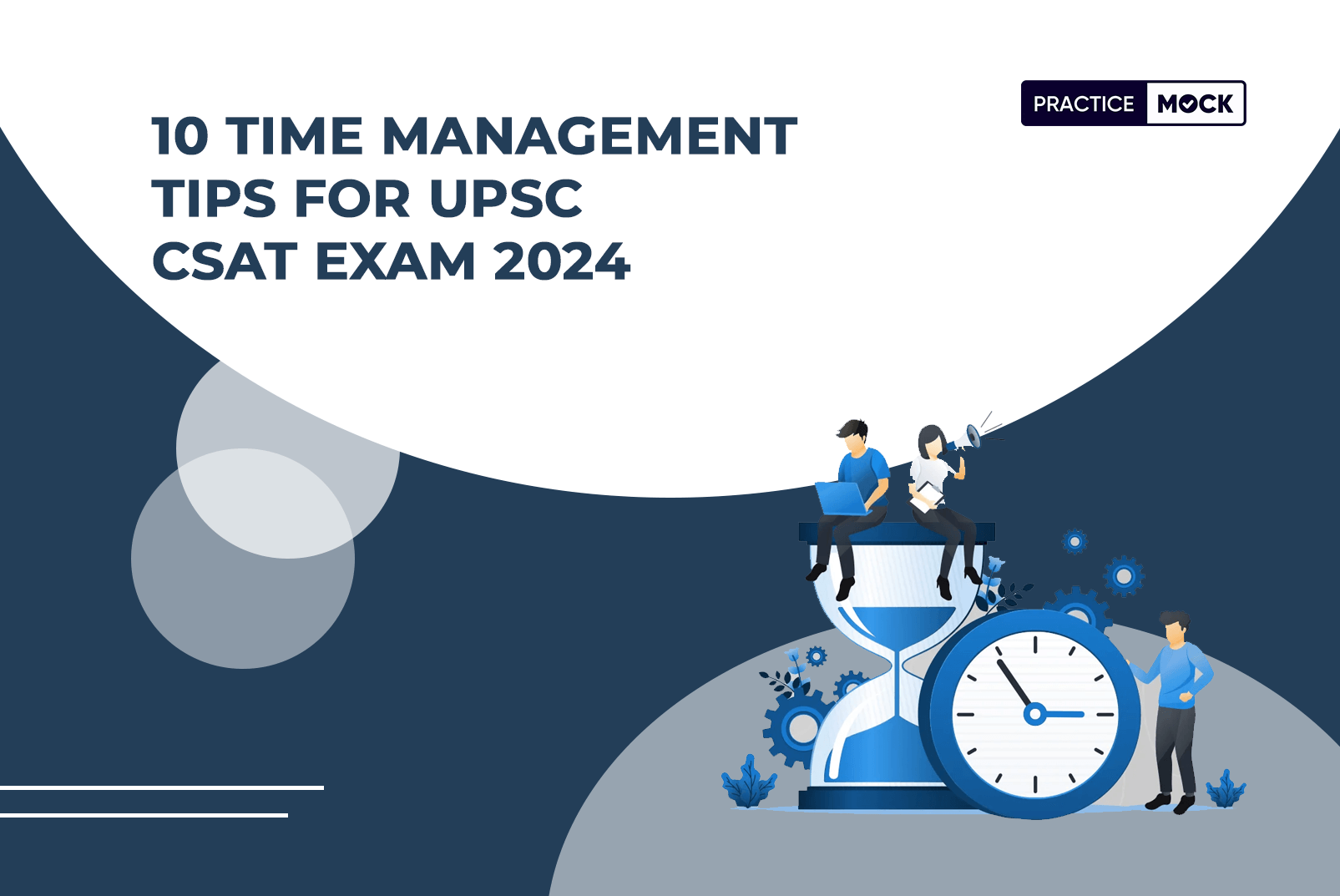 10 Time Management Tips for UPSC CSAT Exam 2024