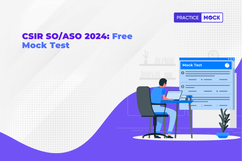 CSIR SOASO 2024 Free Mock Test & Important Topics for 5th to the 20th of February 2024
