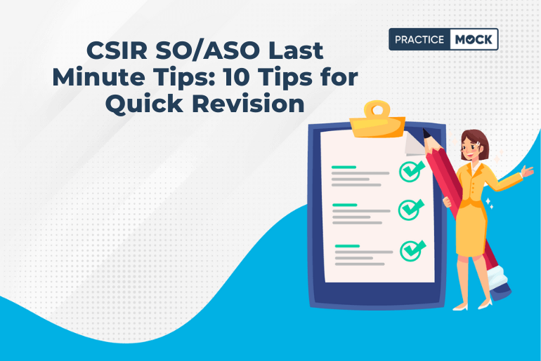 CSIR SOASO Last Minute Tips 10 Tips for Quick Revision