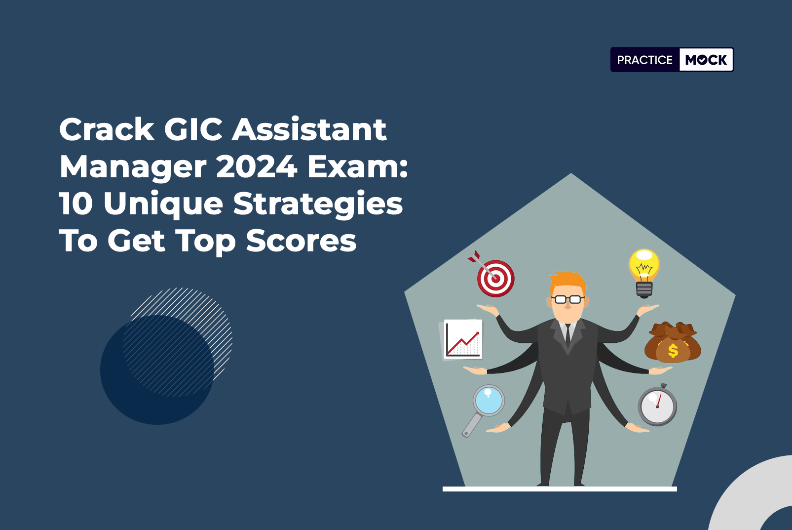 Crack GIC Assistant Manager 2024: 10 Unique Strategies To Get Top Scores