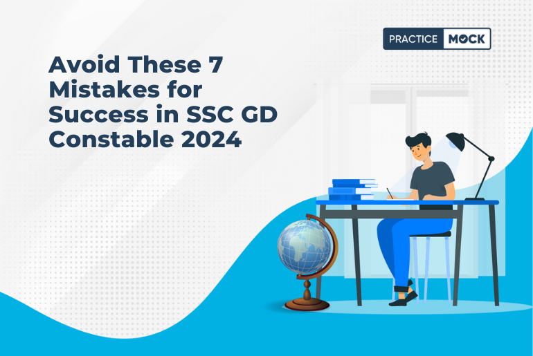 Avoid These 7 Mistakes for Success in SSC GD Constable 2024