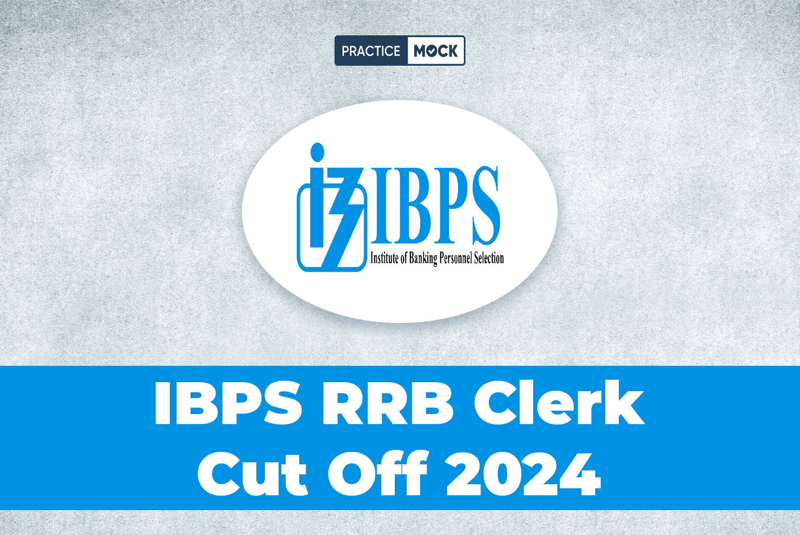 IBPS RRB Clerk Cut Off 2024