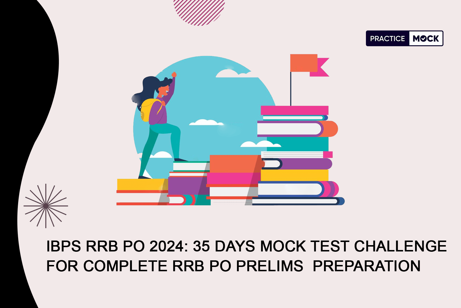 IBPS RRB PO 2024: 35 Days Mock Test Challenge for Complete RRB PO Prelims Preparation