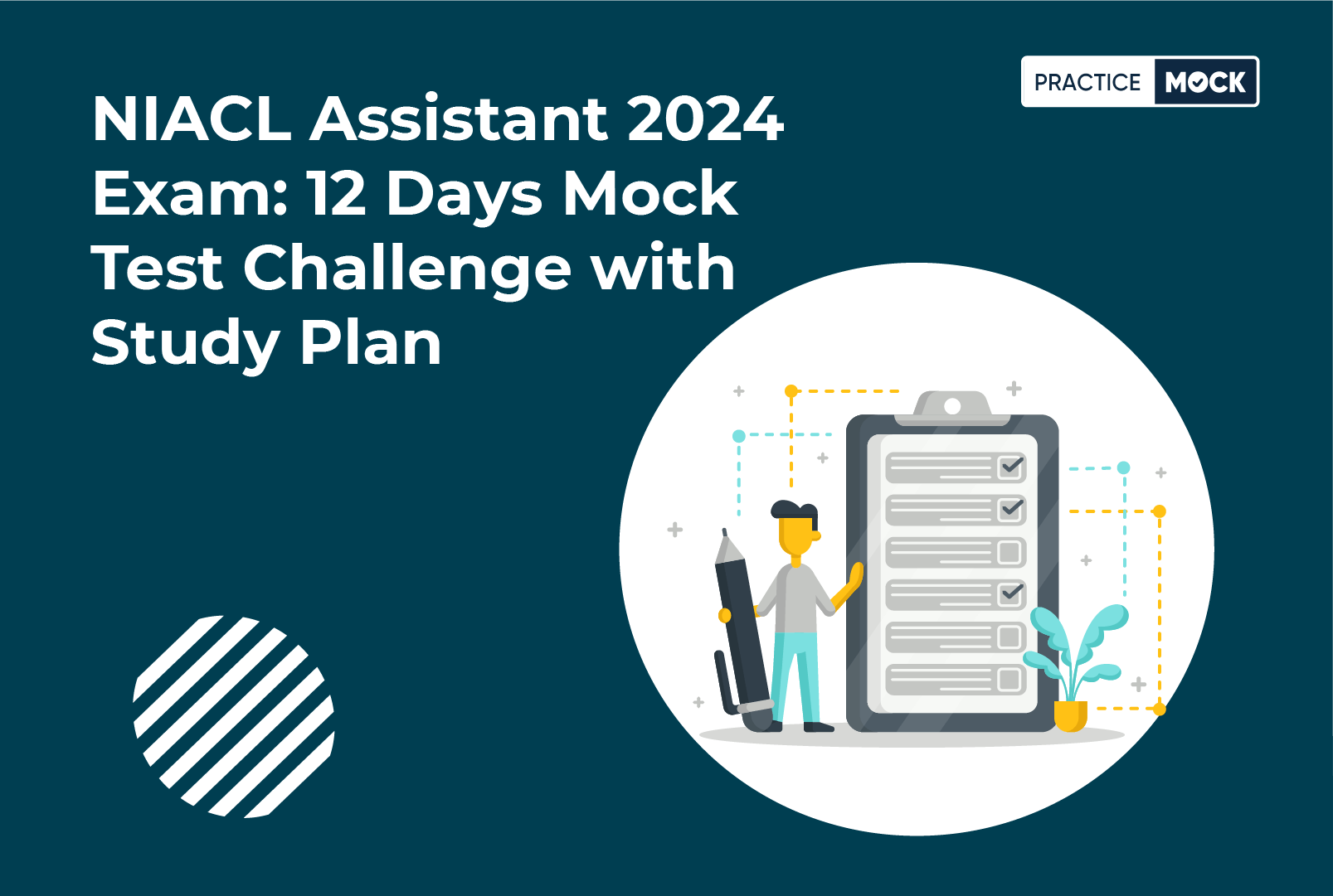 NIACL Assistant 2024 Exam: 7 Days Mock Test Challenge with Study Plan