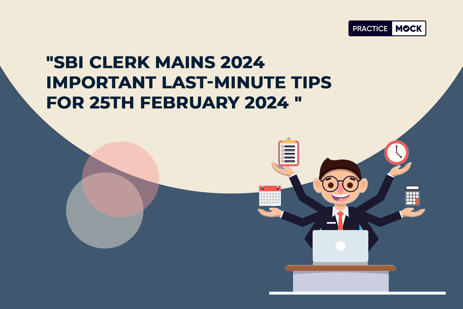 SBI Clerk Mains 2024 Important Last-Minute Tips for 25th February