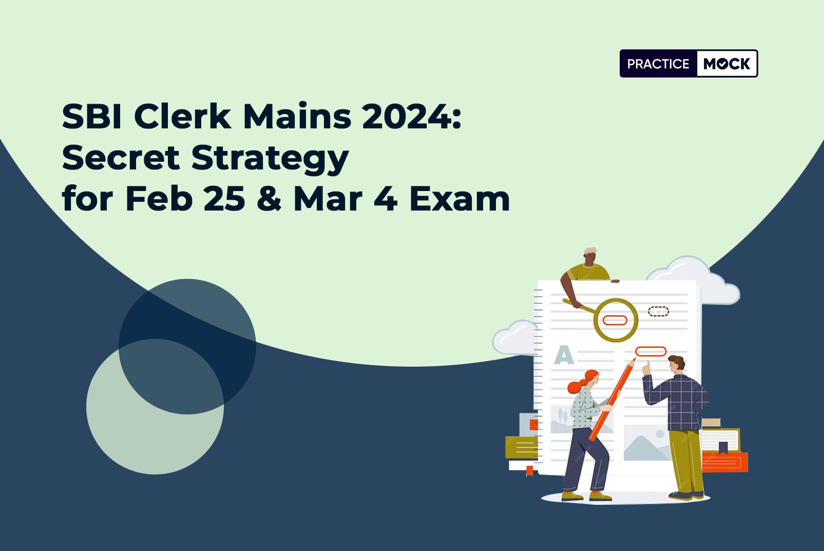 SBI Clerk Mains 2024: Secret Strategy for Feb 25 & Mar 4 Exam