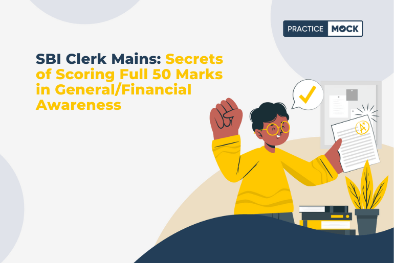SBI Clerk Mains Secrets of Scoring Full 50 Marks in GeneralFinancial Awareness