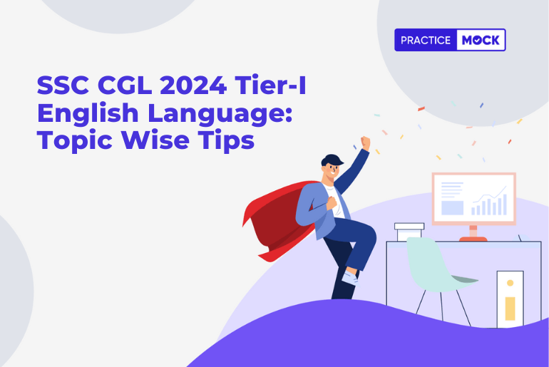 SSC CGL 2024 Tier-I English Language: Topic Wise Tips