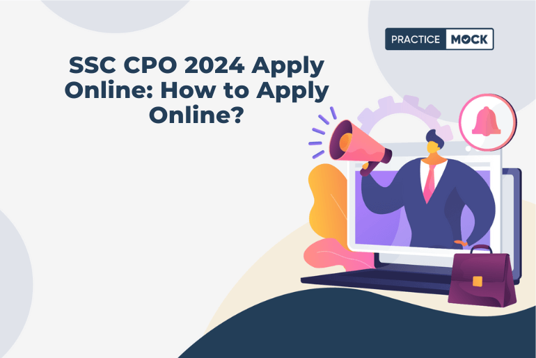 SSC CPO 2024 Apply Online How to Apply Online