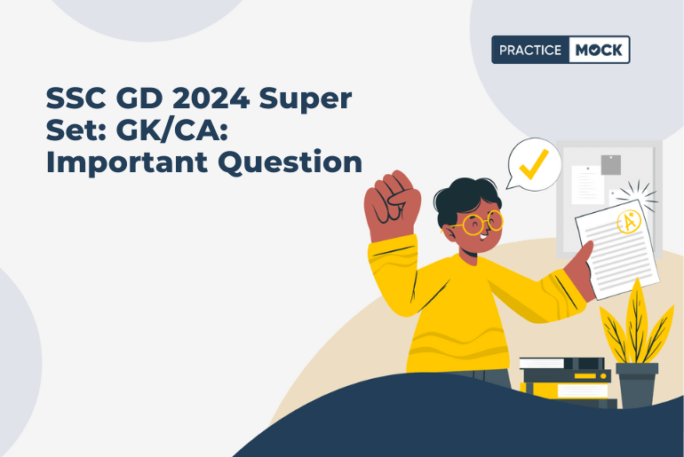 SSC GD 2024 Super Set: GK/CA: Important Question
