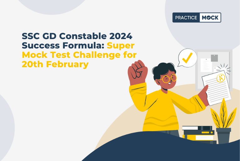 SSC GD Constable 2024 Success Formula 12-Day Super Mock Test Challenge for 20th February