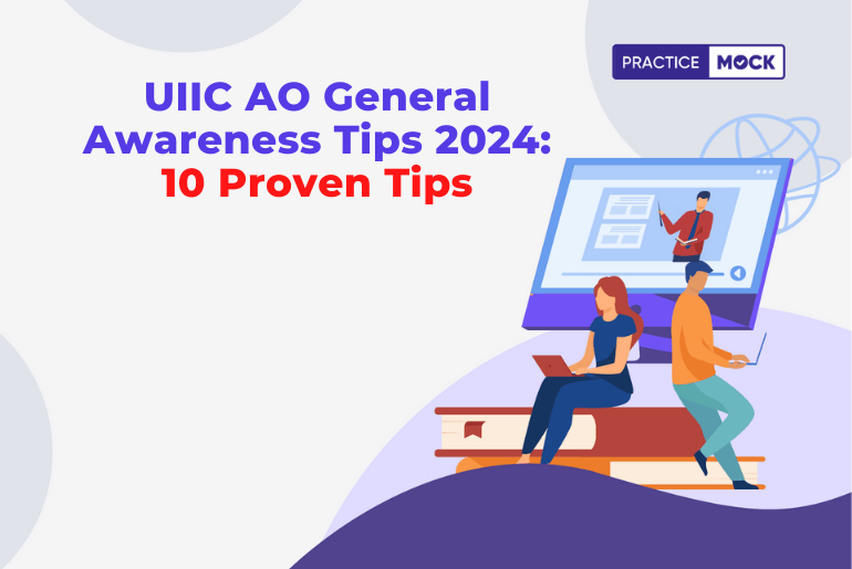 UIIC AO General Awareness Tips 2024 10 Proven Tips