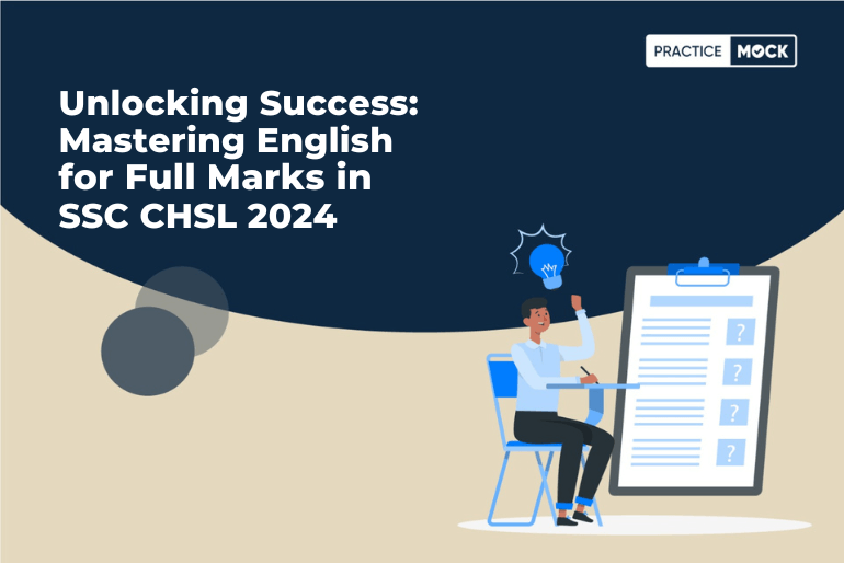 Unlocking Success: Mastering English for Full Marks in SSC CHSL 2024