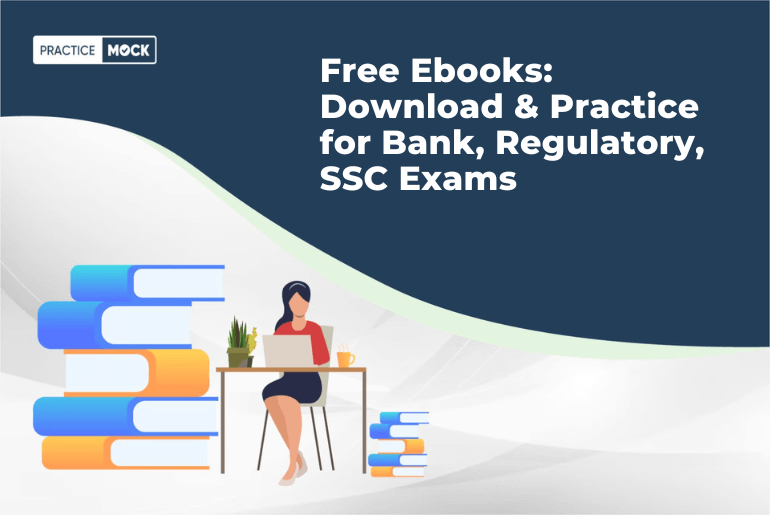 Free Ebooks Download & Practice for Bank, Regulatory, SSC Exams
