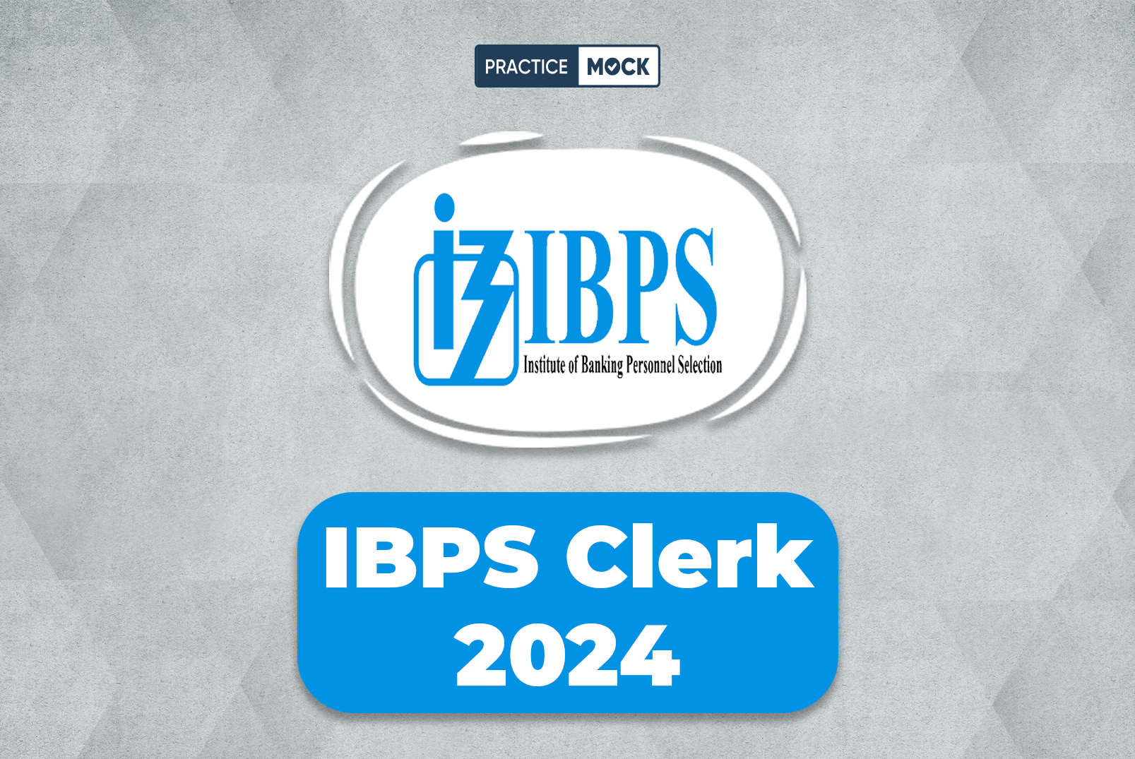 IBPS Clerk 2024 Notification