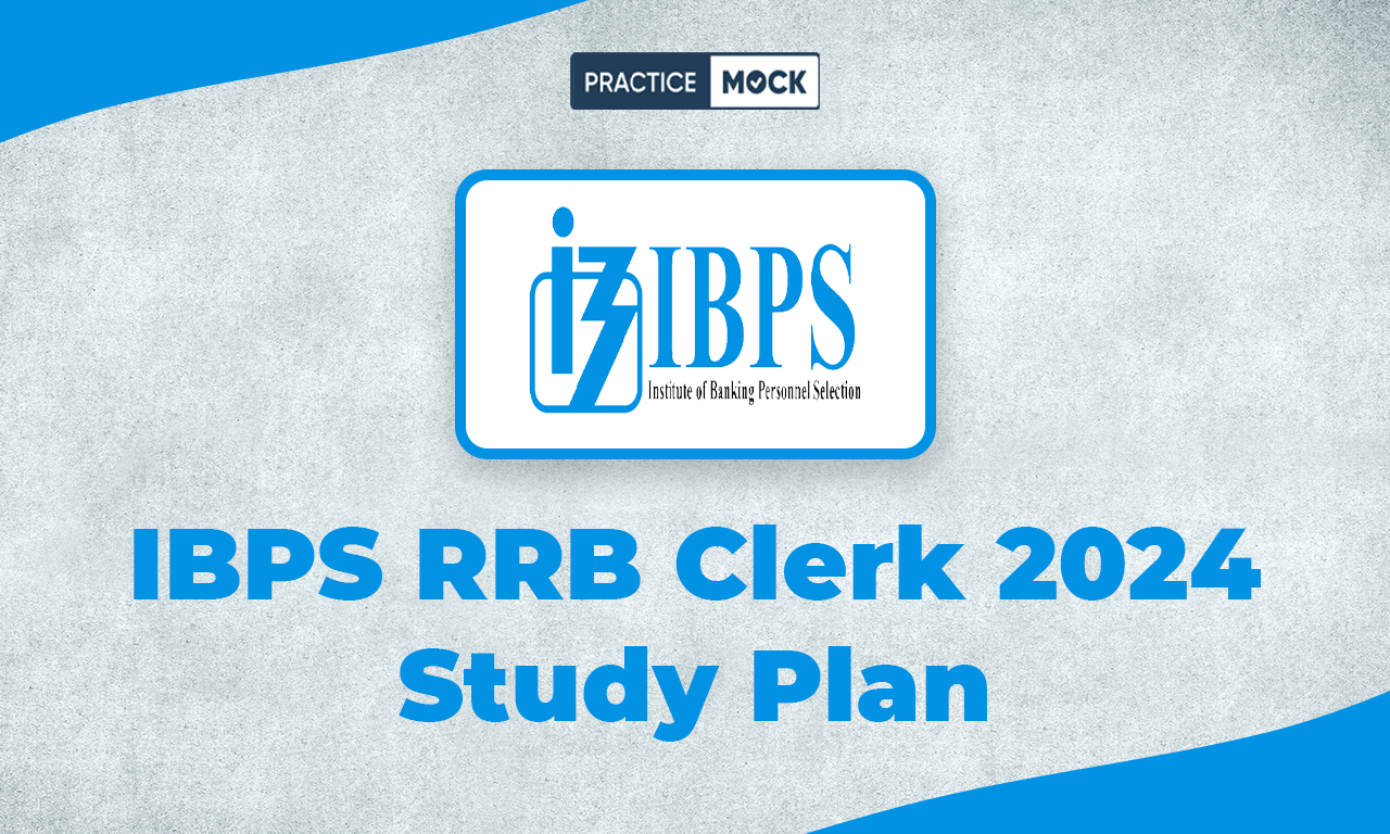 IBPS RRB Clerk 2024 Study Plan, Check 6 Month Master Plan