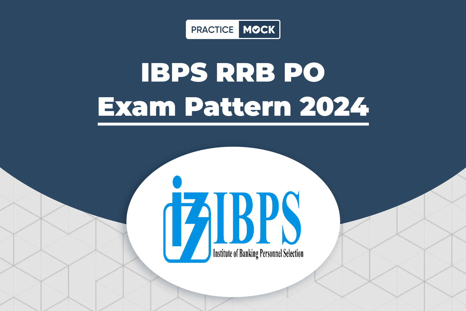 IBPS RRB PO Exam Pattern 2024
