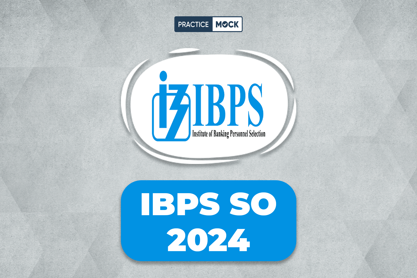 IBPS SO 2024 Notification