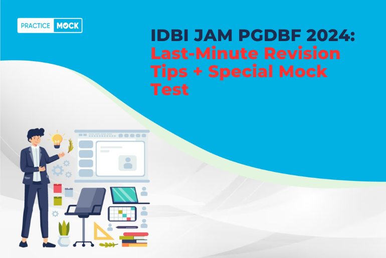 IDBI JAM 2024: Last-Minute Revision Tips + Special Mock Test