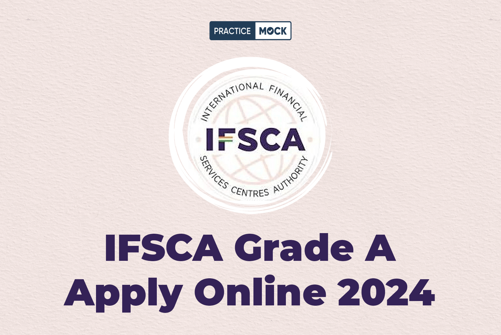 IFSCA Grade A Apply Online 2024