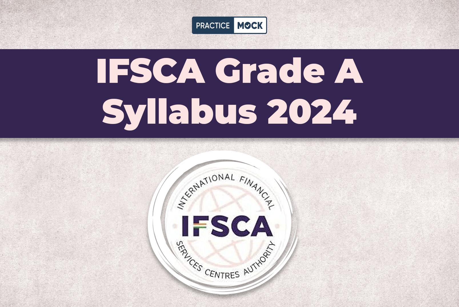 IFSCA Grade A Syllabus 2024