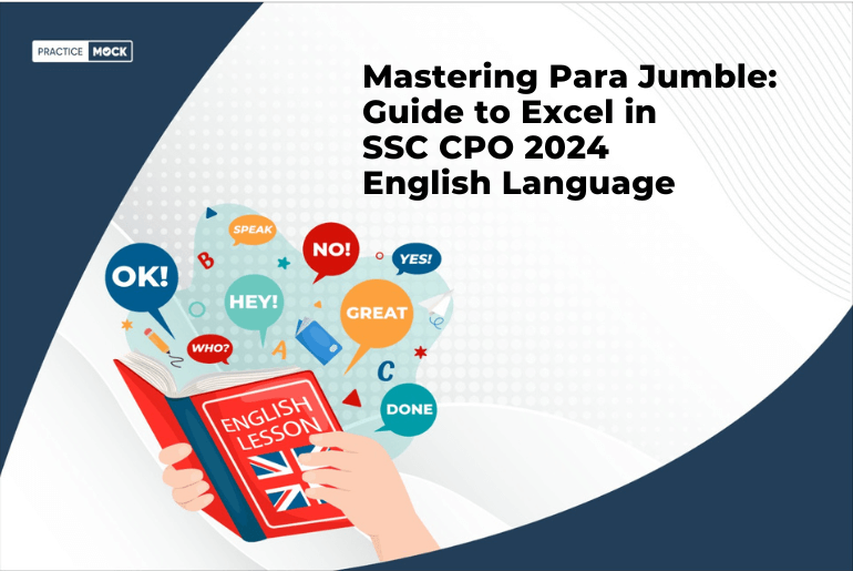 Mastering Para Jumble: Guide to Excel in SSC CPO 2024 English Language 
