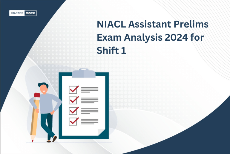 NIACL Assistant Prelims Exam Analysis 2024 for Shift 1
