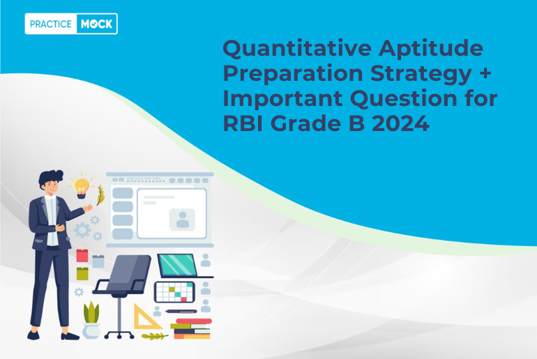 Quantitative Aptitude Preparation Strategy + Important Question for RBI Grade B 2024