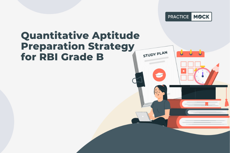 Quantitative Aptitude Preparation Strategy for RBI Grade B