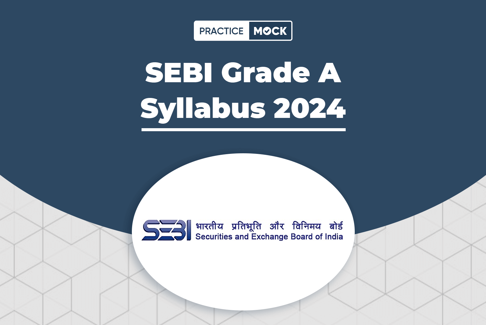 SEBI Grade A Syllabus 2024, Phase 1 & 2 Syllabus Topics